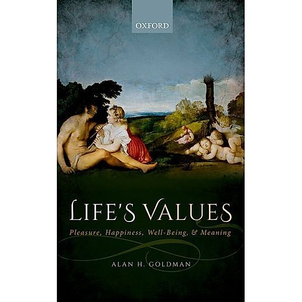 Life's Values, Alan H. Goldman