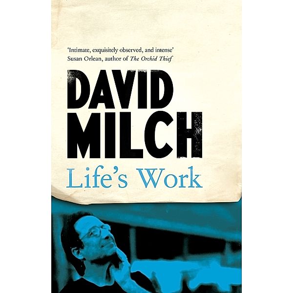 Life's Work, David Milch