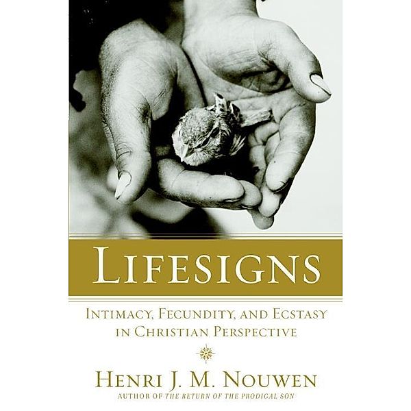 Lifesigns, Henri J. M. Nouwen