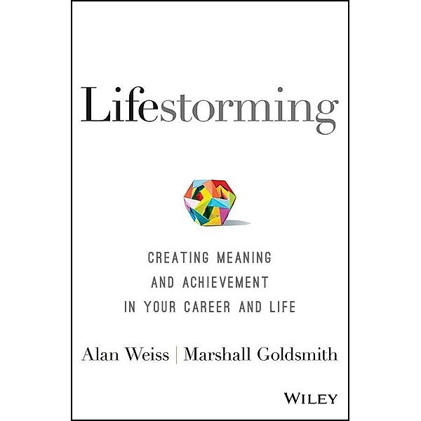 Lifestorming, Alan Weiss, Marshall Goldsmith