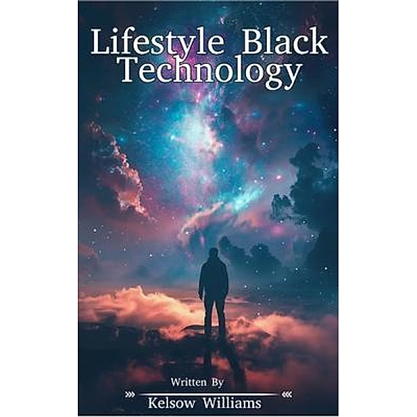 Lifestyle Black Technology, Kelsow Williams