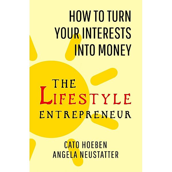 Lifestyle Entrepreneur, Cato Hoeben