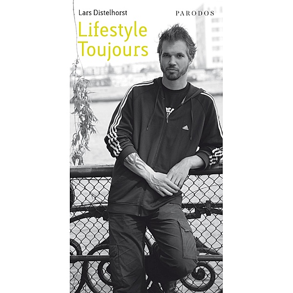 Lifestyle Toujours, Lars Distelhorst