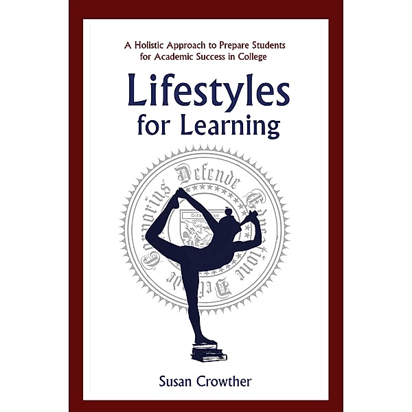 Lifestyles for Learning, Susan Crowther