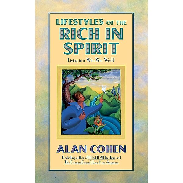 Lifestyles of the Rich in Spirit (Alan Cohen title), Alan Cohen