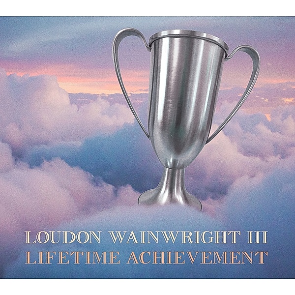Lifetime Achievement, Loudon-III- Wainwright