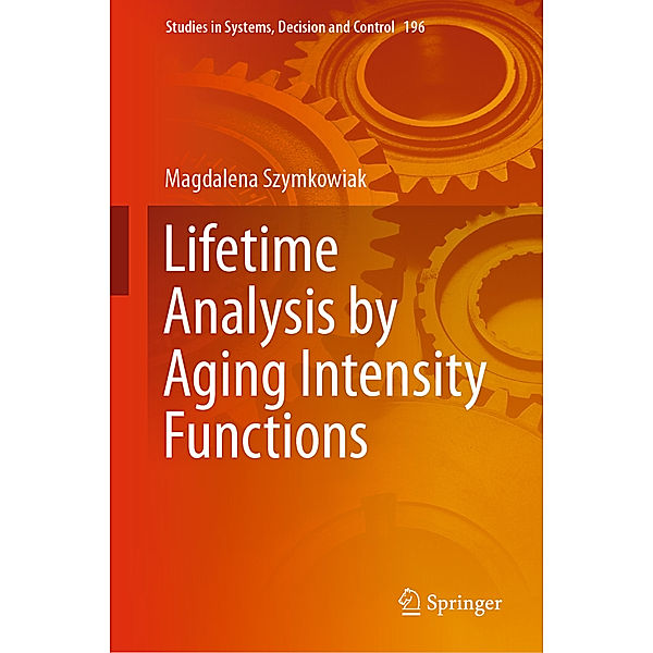 Lifetime Analysis by Aging Intensity Functions, Magdalena Szymkowiak