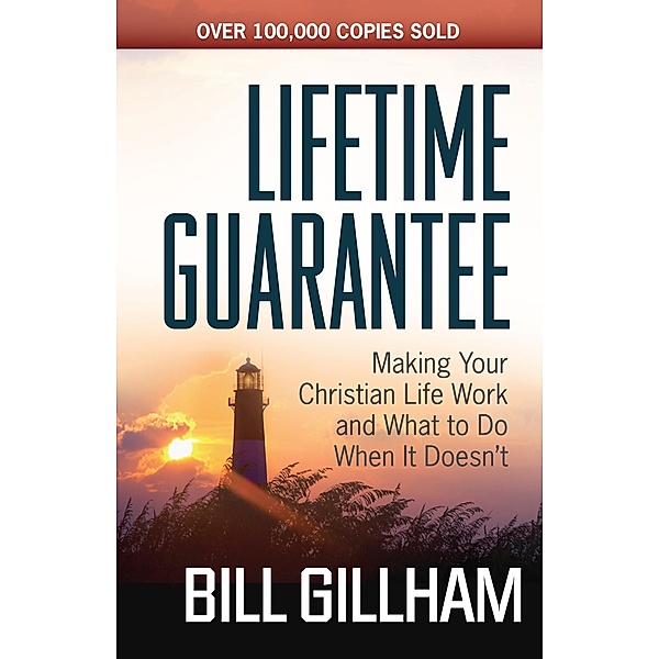 Lifetime Guarantee, Bill Gillham