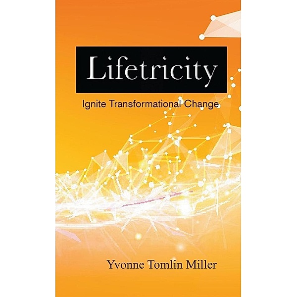 Lifetricity, Yvonne Tomlin Miller