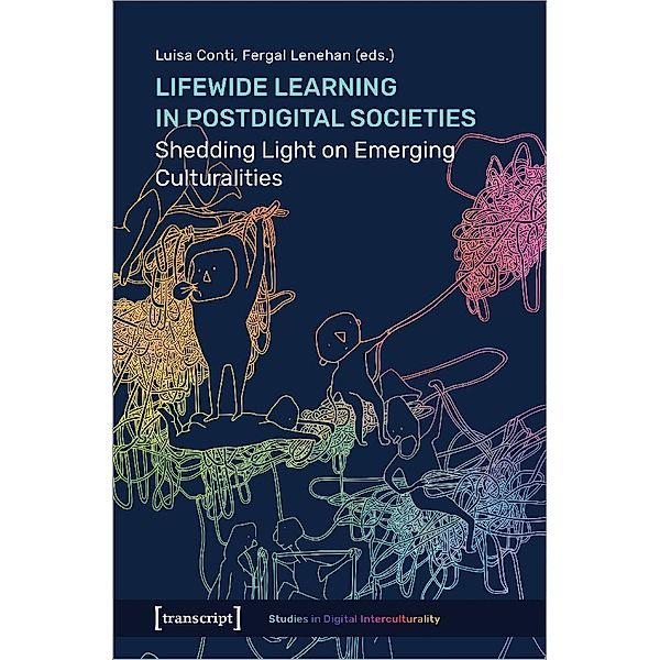 Lifewide Learning in Postdigital Societies