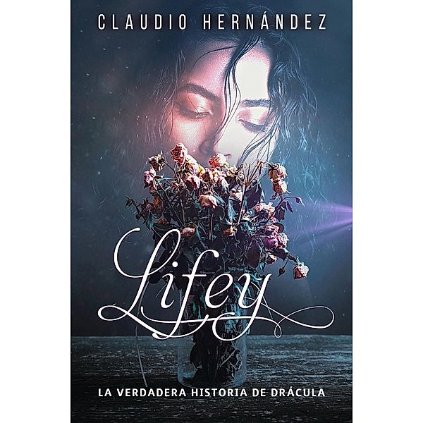 LIFEY La verdadera historia de Drácula, Claudio Hernández