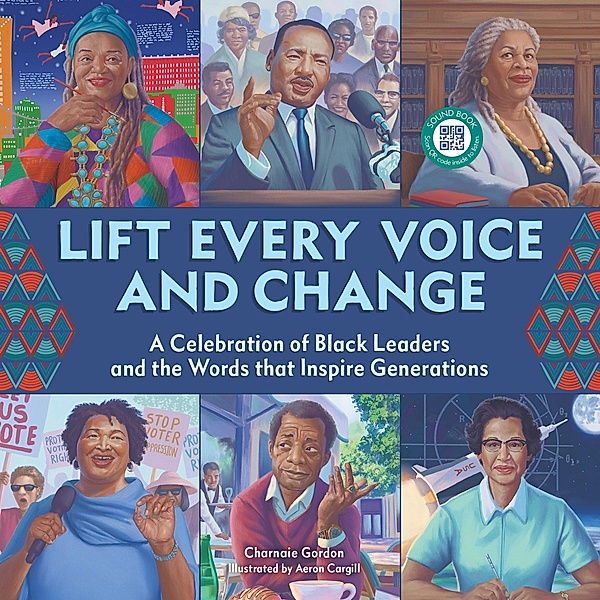 Lift Every Voice and Change: A Sound Book, Charnaie Gordon