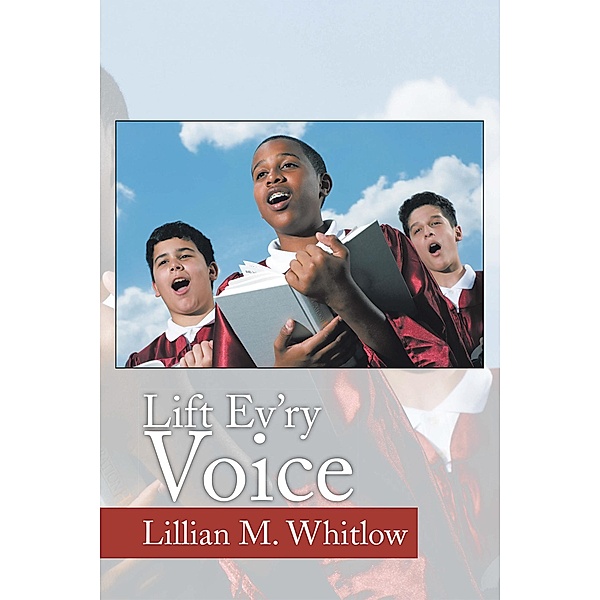 Lift Ev'ry Voice, Lillian M. Whitlow