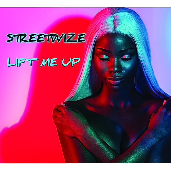 Lift Me Up, Streetwize
