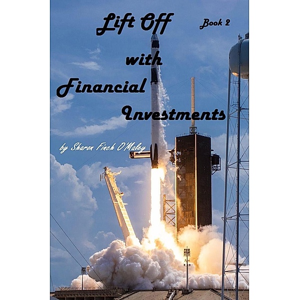 Lift Off with Financial Investments, Sharon O'Maley