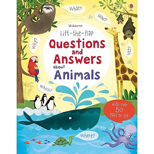 Lift-the-flap Questions and Answers about Animals, Katie Daynes