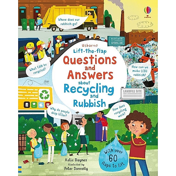 Lift-the-flap Questions and Answers About Recycling and Rubbish, Katie Daynes
