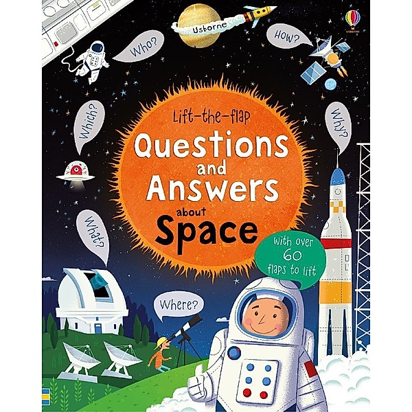 Lift-the-flap Questions and Answers about Space, Katie Daynes
