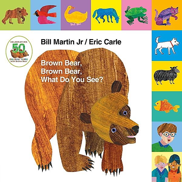 Lift-The-Tab: Brown Bear, Brown Bear, What Do You See? 50th Anniversary Edition, Bill Martin