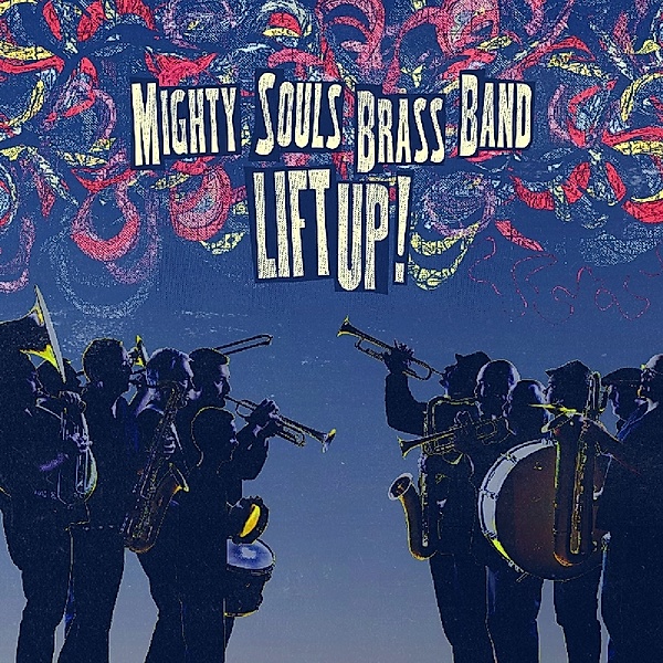 Lift Up!, Mighty Souls Brass Band