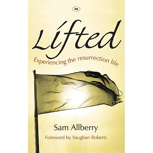 Lifted, Sam Allberry