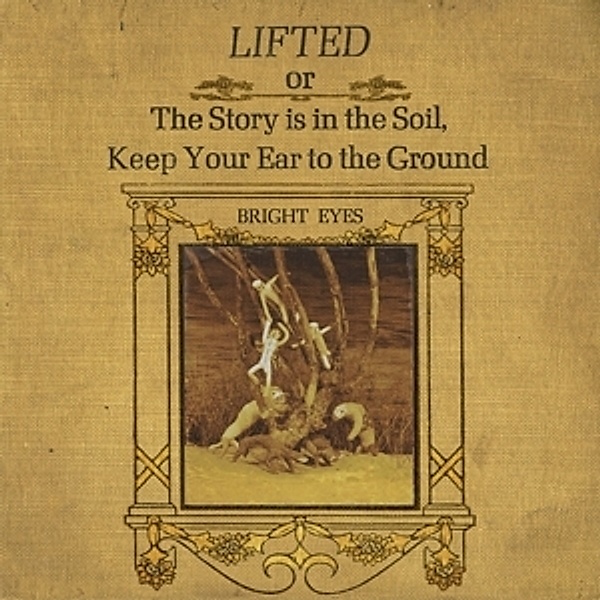 Lifted Or The Story Is In The Soil (Rem.Gf.+Mp3) (Vinyl), Bright Eyes
