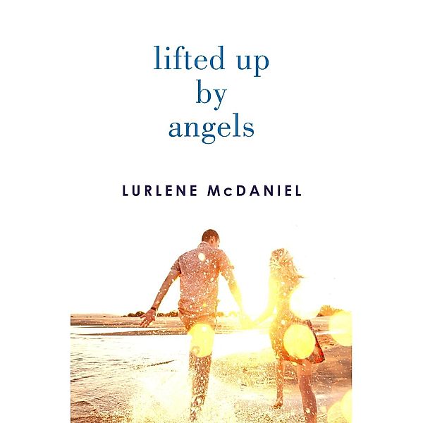 Lifted Up by Angels / Angels Trilogy, Lurlene McDaniel