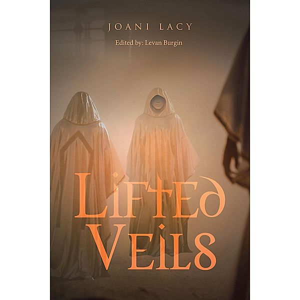 Lifted Veils, Joani Lacy