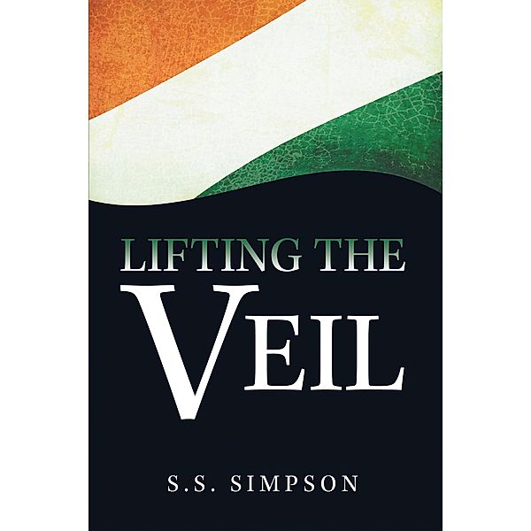 Lifting the Veil, S. S. Simpson