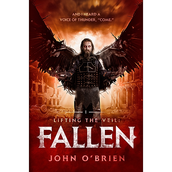 Lifting the Veil: Lifting the Veil: Fallen, John O'Brien