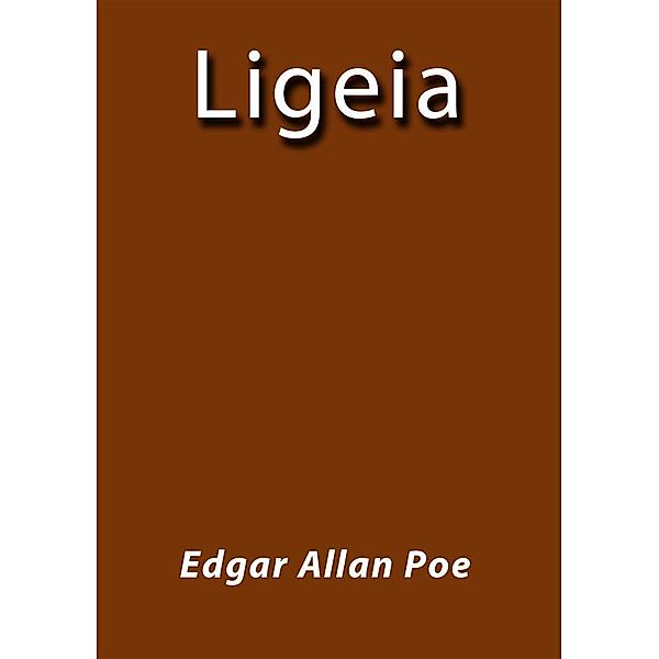 Ligeia, Edgar Allan Poe