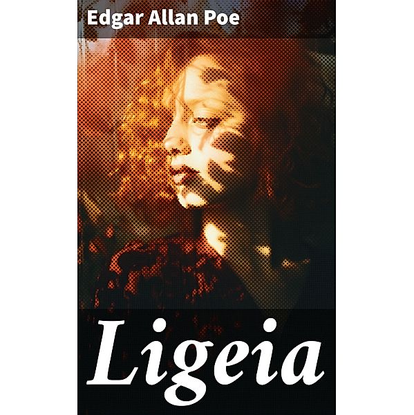 Ligeia, Edgar Allan Poe