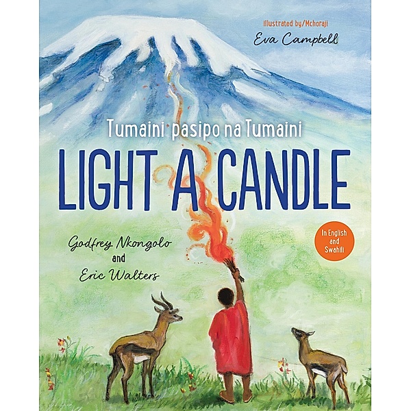 Light a Candle / Tumaini pasipo na Tumaini / Orca Book Publishers, Godfrey Nkongolo, Eric Walters