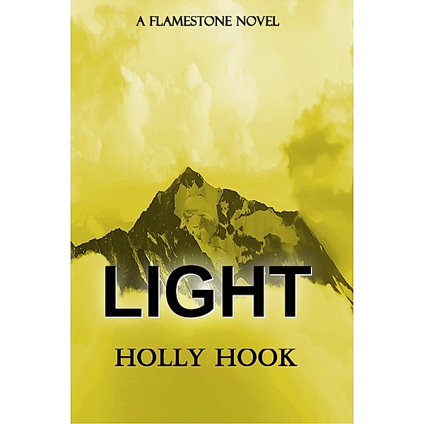 Light (A Flamestone Novel) / Flamestone Trilogy, Holly Hook