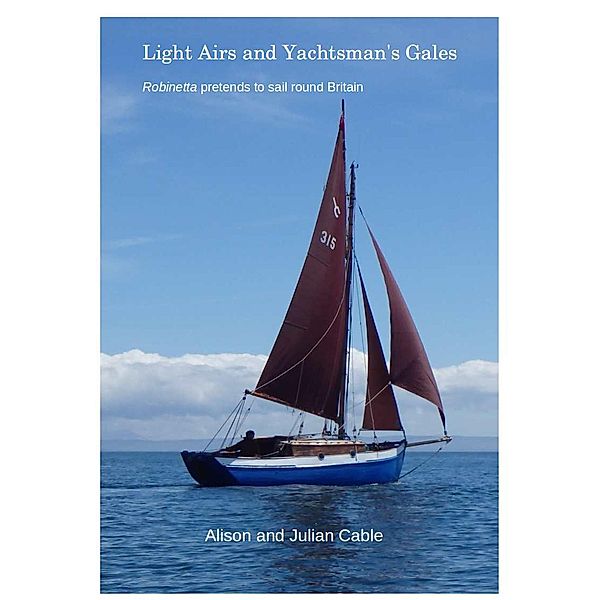 Light Airs and Yachtsman's Gales (Robinetta, #3), Alison Cable, Julian Cable