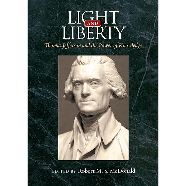 Light and Liberty / Jeffersonian America