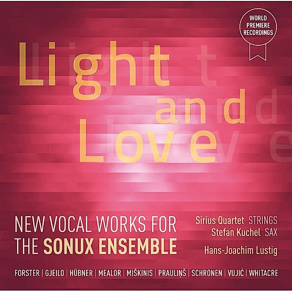 Light And Love, Sonux Ensemble, Sirius Quartet, Kuchel