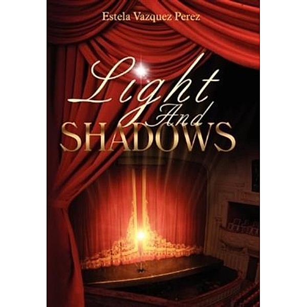 Light and Shadows, Estela Vazquez Perez