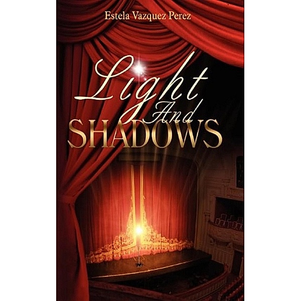 Light and Shadows, Estela Vazquez Perez
