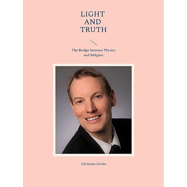 Light and Truth, Christian Göcke