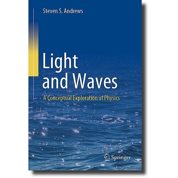 Light and Waves, Steven S. Andrews