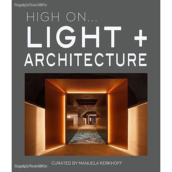 Light + Architecture High On, Ralf Daab