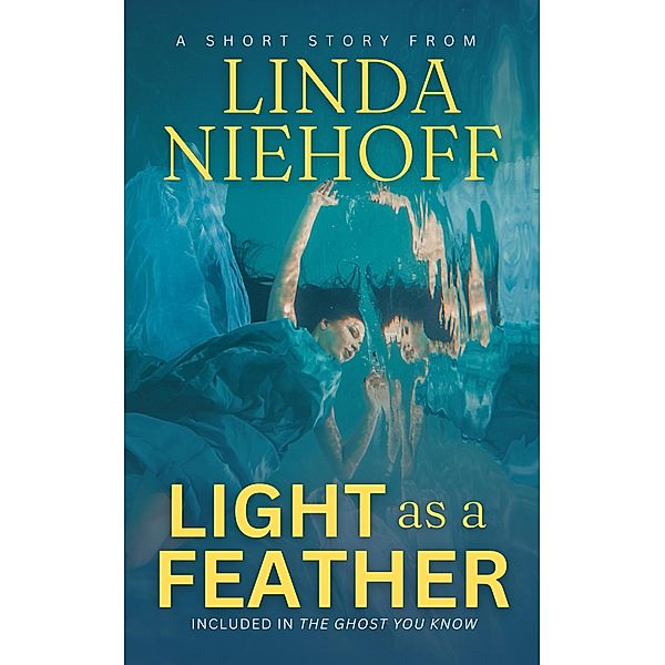 Light as a Feather, Linda Niehoff