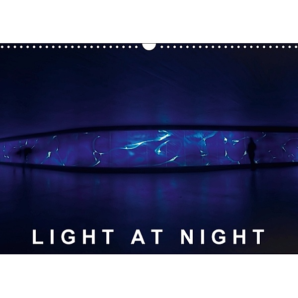Light at Night (Wall Calendar 2018 DIN A3 Landscape), N N