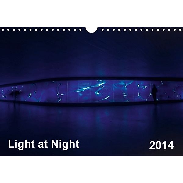 Light at Night (Wandkalender 2014 DIN A4 quer), Gerald Wolf