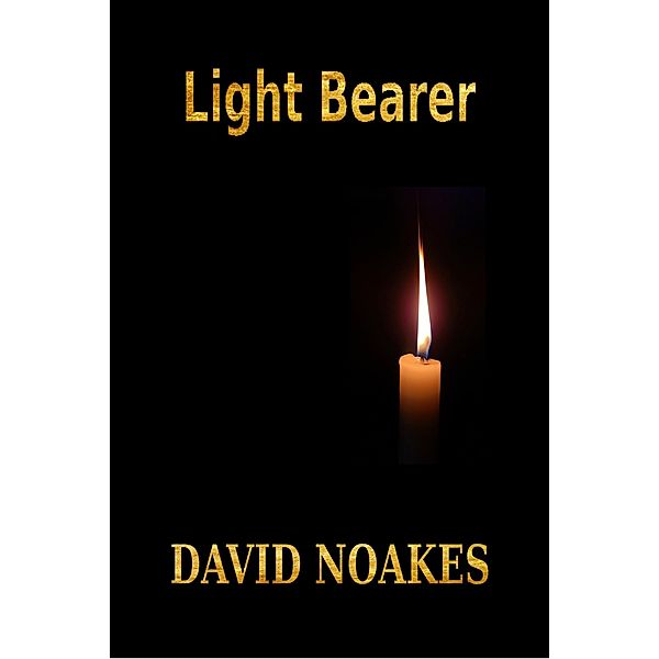 Light Bearer, David Noakes
