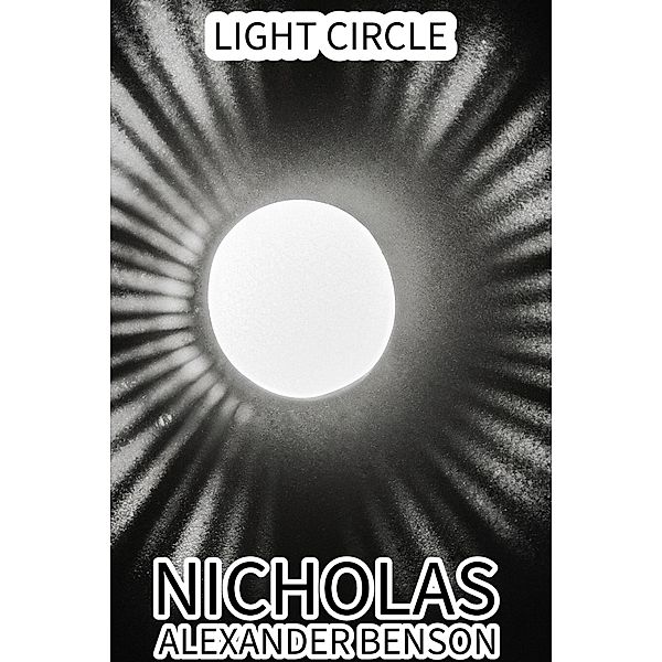 Light Circle, Nicholas Alexander Benson