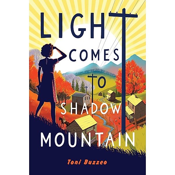 Light Comes to Shadow Mountain, Toni Buzzeo