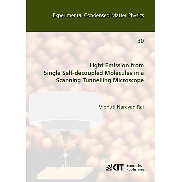 Light Emission from Single Self-decoupled Molecules in a Scanning Tunnelling Microscope, Vibhuti Narayan Rai