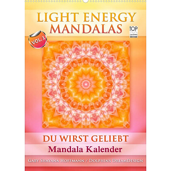Light Energy Mandalas - Kalender - Vol. 1 (Wandkalender 2022 DIN A2 hoch), Gaby Shayana Hoffmann